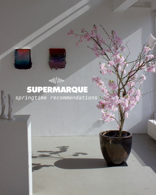 SUPERMARQUE Springtime Recommendations